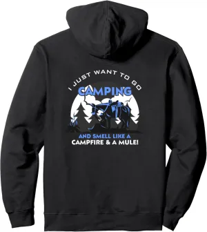 Camping and Smell Like A Campfire and A Mule Pullover Hoodie